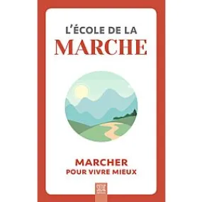 L ECOLE DE LA MARCHE