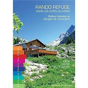 RANDO REFUGE DANS LES ALPES DU NORD