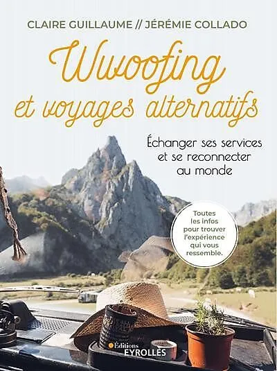 WWOOFING ET VOYAGES ALTERNATIFS