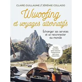 WWOOFING ET VOYAGES ALTERNATIFS